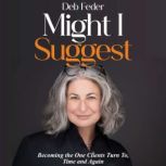Might I Suggest, Deb Feder