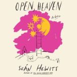 Open, Heaven, Sean Hewitt