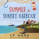 Summer in Sunset Harbour, CP Ward