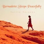 Bernadette Sleeps Peacefully, Sylvia Vazquez