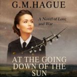 At The Going Down Of The Sun, G.M.Hague