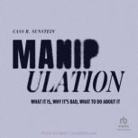 Manipulation, Cass R. Sunstein