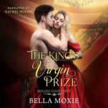 The Kings Virgin Prize, Bella Moxie