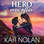 Hero Ever After, Kait Nolan