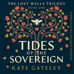 Tides of the Sovereign, Kate Gateley