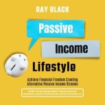 Passive Income Lifestyle, Ray Black