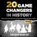 20 Game Changers in History Series 1..., Patrick Marcus