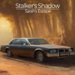 Stalkers Shadow Sarahs Escape, Alli Mohammed