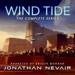 Wind Tide The Complete Series, Jonathan Nevair