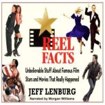 Reel Facts Unbelievable Stuff About ..., Jeff Lenburg