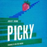 Picky, Julie T. Kinn