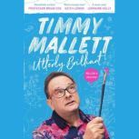 Utterly Brilliant!, Timmy Mallett