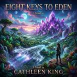 Eight Keys to Eden, Cathleen King