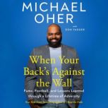 When Your Backs Against the Wall, Michael Oher