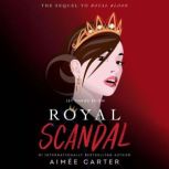 Royal Scandal, Aimee Carter