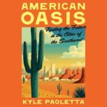 American Oasis, Kyle Paoletta