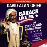 Barack Like Me, David Alan Grier