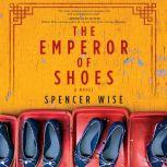The Emperor of Shoes, Spencer Wise