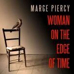 Woman on the Edge of Time, Marge Piercy