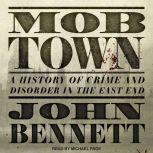Mob Town, John Bennett