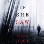 If She Saw A Kate Wise MysteryBook ..., Blake Pierce