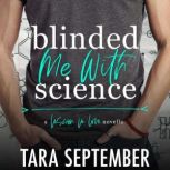 Blinded Me With Science, Tara September
