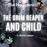 The Grim Reaper and Child, Rachel  Lawson