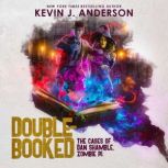 DoubleBooked, Kevin J. Anderson