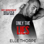Only The Lies, Elle Thorpe