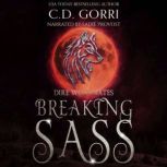 Breaking Sass, C.D. Gorri