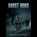Ghost Road, Aaron Pichel