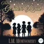 The Golden Road, L. M. Montgomery