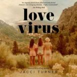 Love Virus, Jacci Turner