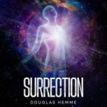 Surrection, Douglas Hemme