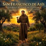 San Francisco de Asis, Gilbert Keith Chesterton