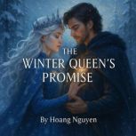 The Winter Queens Promise A Romanta..., Hoang Nguyen