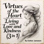 Virtues of the Heart, Esther Jameson