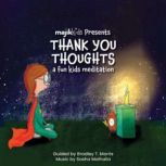 Thank You Thoughts, Bradley T. Morris