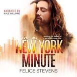 In a New York Minute, Felice Stevens