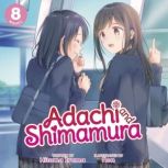 Adachi and Shimamura Light Novel Vo..., Hitoma Iruma