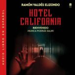 Hotel California  Spanish Edition, Ramon Valdes Elizondo