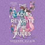 The Ladies Rewrite the Rules, Suzanne Allain