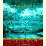 The Commoner, John Burnham Schwartz