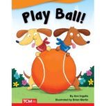 Play Ball! Audiobook, Ann Ingalls