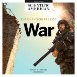 The Changing Face of War, Scientific American
