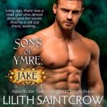 Sons of Ymre Jake, Lilith Saintcrow