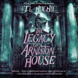 The Legacy of Arniston House, T. L. Huchu