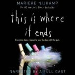 This Is Where It Ends, Marieke Nijkamp