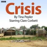 Crisis, Tina Pepler