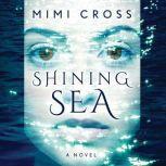 Shining Sea, Mimi Cross